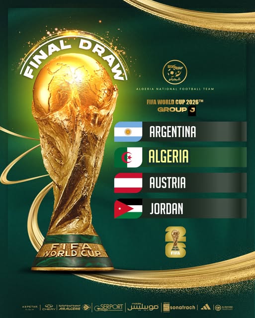 قرعة كأس العالم 2026: الجزائر في مجموعة الأرجنتين والنمسا والأردن